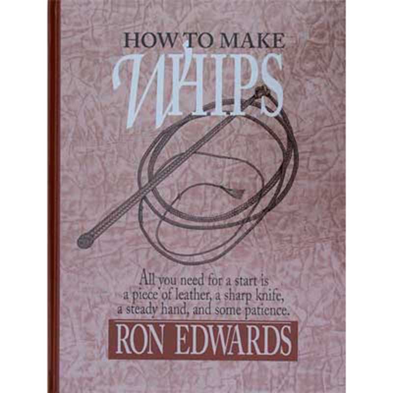 How to Make Whips by Ron Edwards